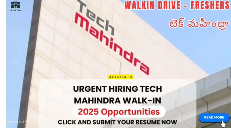 Tech Mahindra Mega Walk in Interview 2025  | Apply Now