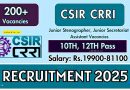 CSIR CRRI రిక్రూట్‌మెంట్ 2025 | 209 పోస్టులకు నోటిఫికేషన్ |CSIR CRRI Recruitment 2025